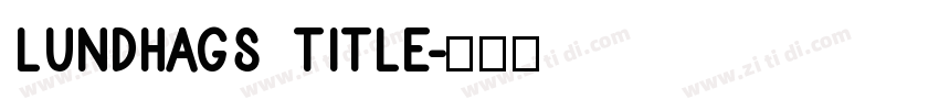Lundhags Title字体转换
